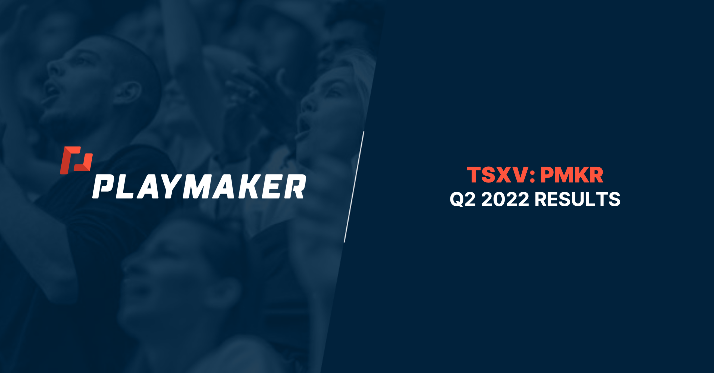 Read more about the article Playmaker Capital Inc. Reports Second Quarter 2022 Results Highlighted By Record Revenue and User Engagement and Continued Profitability